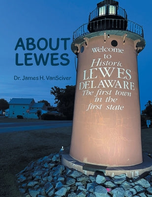 About Lewes by James H. Vansciver book cover