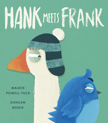Book cover of Hank Meets Frank by Powell-Tuck, Maudie