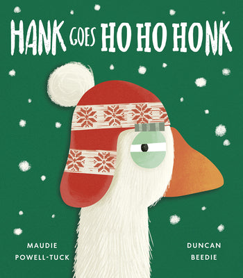 Hank Goes Ho Ho Honk by Powell-Tuck, Maudie book cover