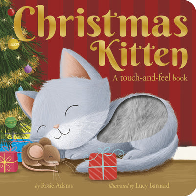 Christmas Kitten: A Touch-And-Feel Book by Rosie Adams book cover