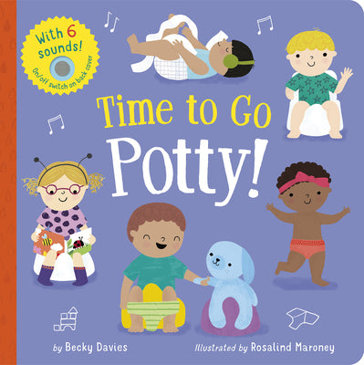 Time to Go Potty!: Includes 6 Sounds and an On/Off Switch on the Back Cover! by Becky Davies book cover
