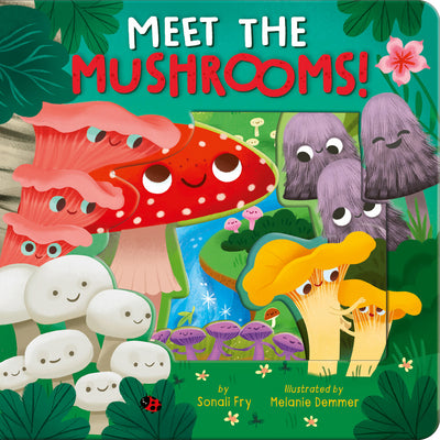Meet the Mushrooms! by Sonali Fry book cover