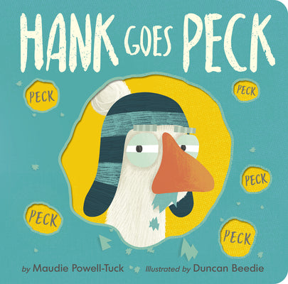 Hank Goes Peck by Maudie Powell-Tuck book cover