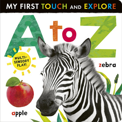 A to Z: My First Touch and Explore: Multi-Sensory Play! by Tiger Tales book cover