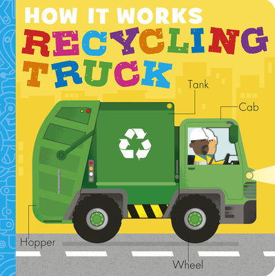 How It Works: Recycling Truck by Costello, Dee book cover