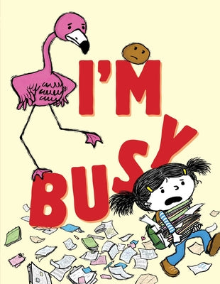 Book cover of I'm Busy by Black, Michael Ian