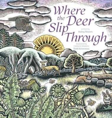 Book cover of Where the Deer Slip Through by Howes, Katey