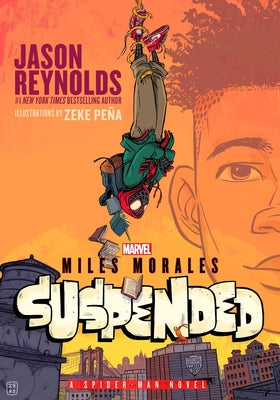 Miles Morales Suspended: A Spider-Man Novel by Jason Reynolds book cover