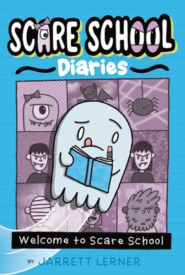 Book cover of Welcome to Scare School by Lerner, Jarrett