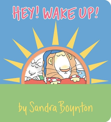 Hey! Wake Up! by Boynton, Sandra book cover