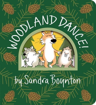 Book cover of Woodland Dance! by Boynton, Sandra