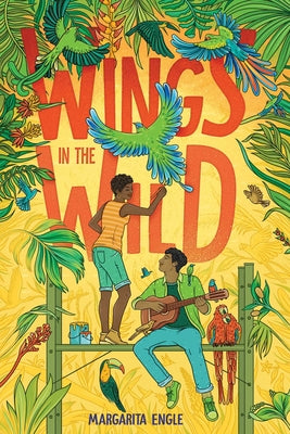 Wings in the Wild by Margarita Engle book cover