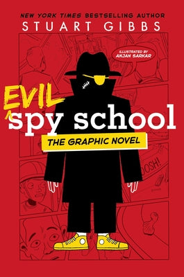 Evil Spy School the Graphic Novel by Gibbs, Stuart book cover