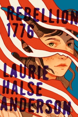 Rebellion 1776 by Anderson, Laurie Halse book cover