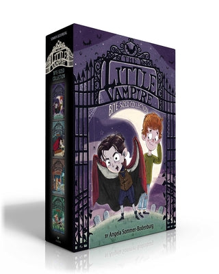 The Little Vampire Bite-Sized Collection (Boxed Set): The Little Vampire; The Little Vampire Moves In; The Little Vampire Takes a Trip; The Little Vam by Angela Sommer-Bodenburg book cover