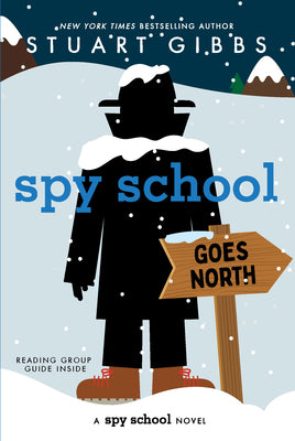 Book cover of Spy School Goes North by Gibbs, Stuart