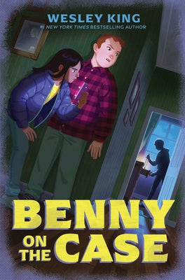 Benny on the Case by Wesley King book cover