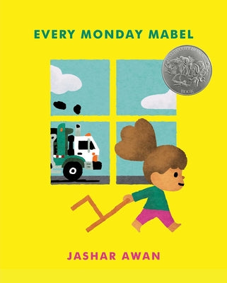 Book cover of Every Monday Mabel: (Caldecott Honor) by Awan, Jashar