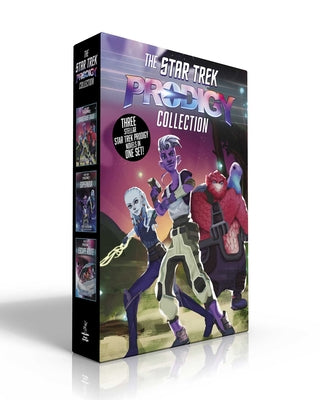 The Star Trek Prodigy Collection (Boxed Set): A Dangerous Trade; Supernova; Escape Route by Cassandra Rose Clarke book cover