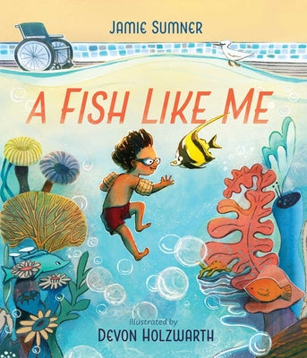 Book cover of A Fish Like Me by Sumner, Jamie