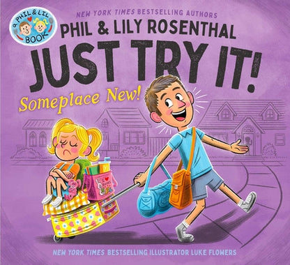Book cover of Just Try It! Someplace New! by Rosenthal, Phil