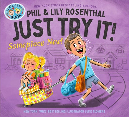 Book cover of Just Try It! Someplace New! by Rosenthal, Phil