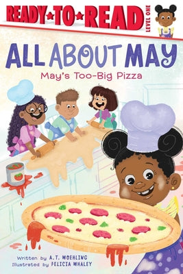 Book cover of May's Too-Big Pizza: Ready-To-Read Level 1 by Woehling, A. T.