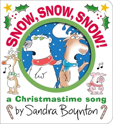 Snow, Snow, Snow!: A Christmastime Song by Sandra Boynton book cover