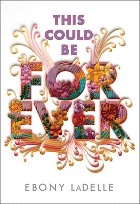 This Could Be Forever by Ebony Ladelle book cover