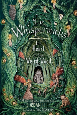 The Heart of the Weird Wood by Lees, Jordan book cover