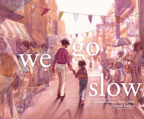 Book cover of We Go Slow by Tallie, Mariahadessa Ekere