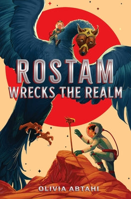 Rostam Wrecks the Realm by Abtahi, Olivia book cover