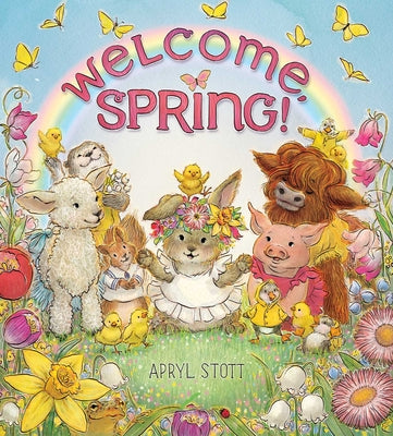 Book cover of Welcome, Spring! by Stott, Apryl
