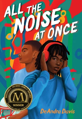 Book cover of All the Noise at Once by Davis, Deandra