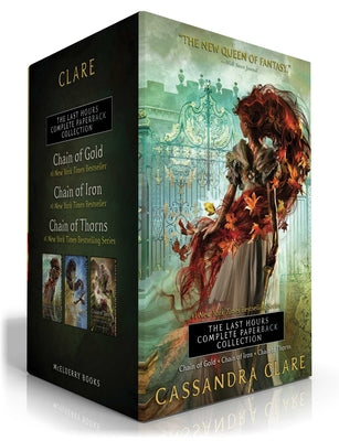 The Last Hours Complete Paperback Collection (Boxed Set): Chain of Gold; Chain of Iron; Chain of Thorns by Cassandra Clare book cover