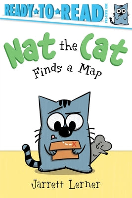 Book cover of Nat the Cat Finds a Map: Ready-To-Read Pre-Level 1 by Lerner, Jarrett