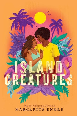 Island Creatures by Margarita Engle book cover