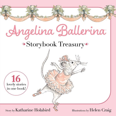 Angelina Ballerina Storybook Treasury by Holabird, Katharine book cover