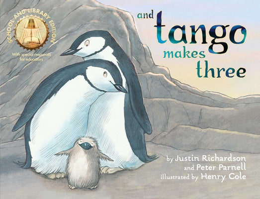 And Tango Makes Three (School and Library Edition) by Justin Richardson book cover