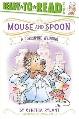 Book cover of A Porcupine Wedding: Ready-To-Read Level 2 by Rylant, Cynthia