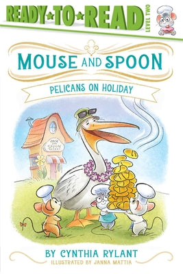 Pelicans on Holiday: Ready-To-Read Level 2 by Rylant, Cynthia book cover