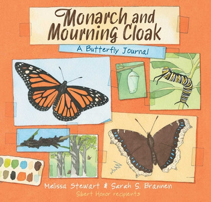 Book cover of Monarch and Mourning Cloak: A Butterfly Journal by Stewart, Melissa