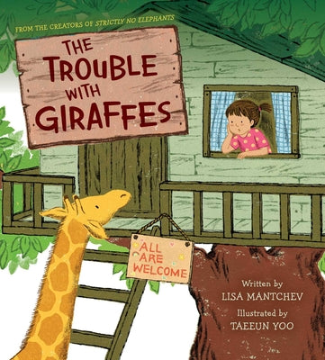 Book cover of The Trouble with Giraffes by Mantchev, Lisa