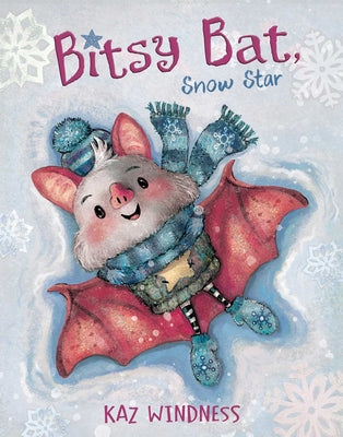Bitsy Bat, Snow Star by Kaz Windness book cover