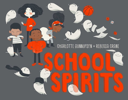 School Spirits by Gunnufson, Charlotte book cover