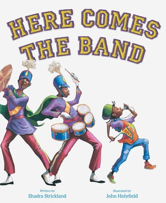Here Comes the Band by Shadra Strickland book cover