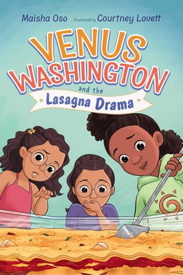 Venus Washington and the Lasagna Drama by Oso, Maisha book cover