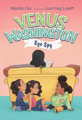 Venus Washington, Eye Spy by Oso, Maisha book cover