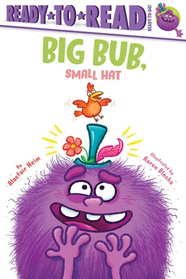 Book cover of Big Bub, Small Hat: Ready-To-Read Ready-To-Go! by Heim, Alastair