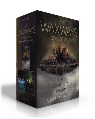 The Waxways Collection (Boxed Set): A Door in the Dark; A Whisper in the Walls; A Burning in the Bones by Scott Reintgen book cover